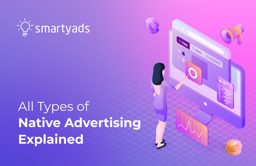 All Types of Native Advertising Explained