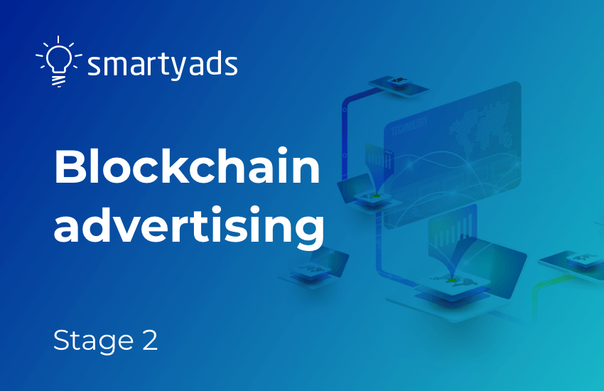 The State of Blockchain Advertising: What’s Next for Ad Tech?