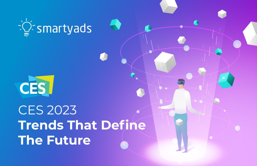 CES 2023: Top Trends Proving the Ground for Technological Breakthroughs in the Future