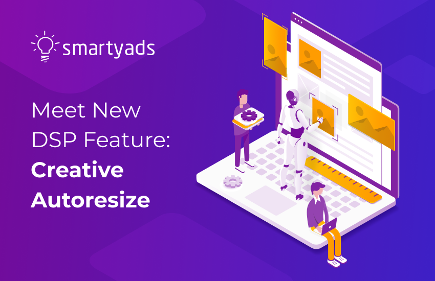 Meet Creative Autoresize on SmartyAds DSP