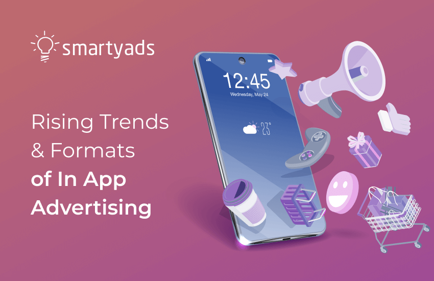 In-App Advertising: the Complete Guide  [Updated 2023]