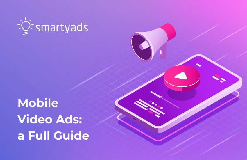 Unleashing the Potential of Video Ads for Mobile