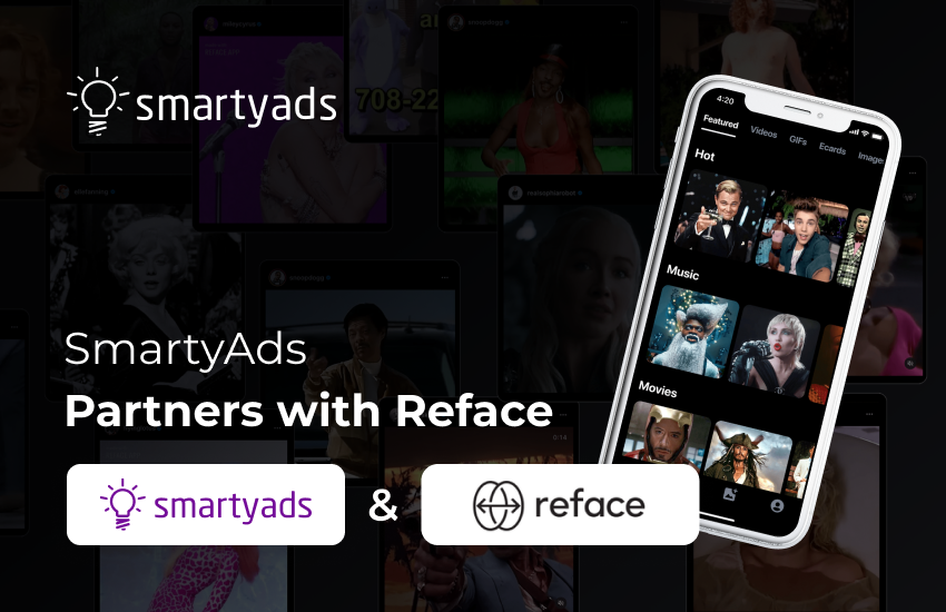 SmartyAds and Reface: Uncovering New Opportunities in Exclusive Interview