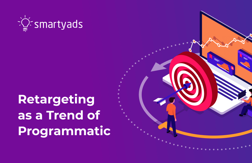 Retargeting: Is It a New Digital Marketing Trend?