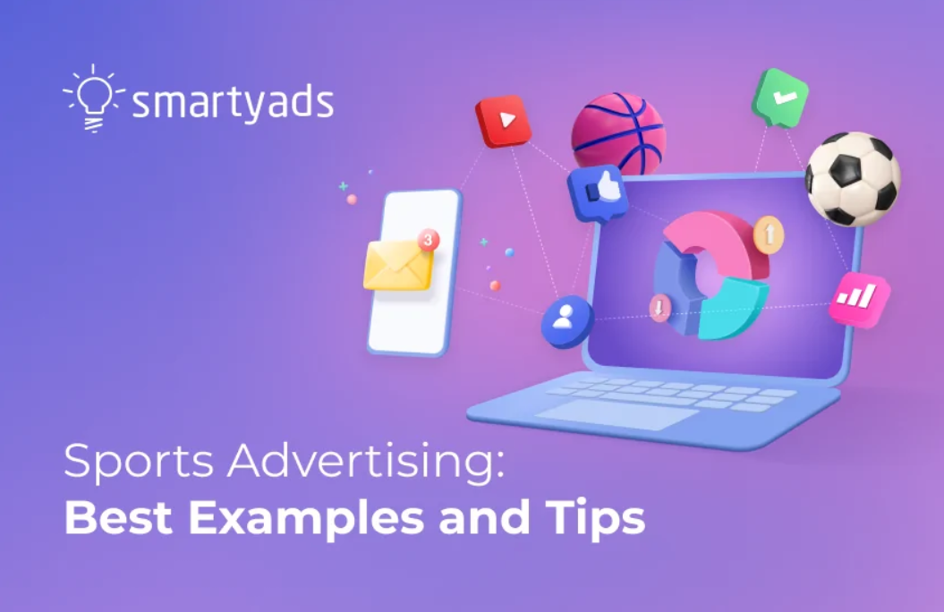 Sports Advertising: Benefits, Types, Strategies