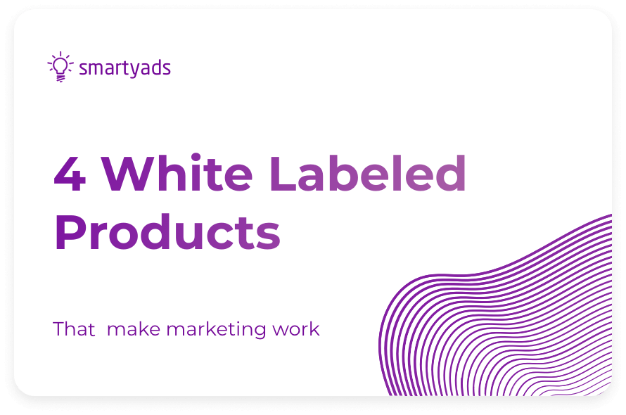 4 Best White Label Advertising and Marketing Products for Business